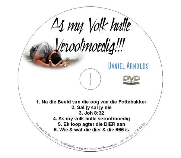 As my Volk hulle Verootmoedig!!! - Daniel Arnolds