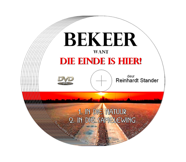 Bekeer! Want die EINDE is Hier! - Reinhardt Stander
